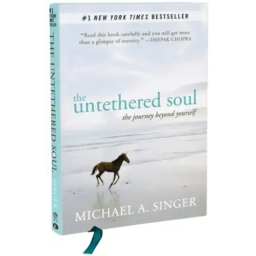The Untethered Soul: The Journey Beyond Yourself