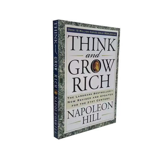 Think and Grow Rich: Napoleon Hill's Landmark Bestseller, Updated for the 21st Century