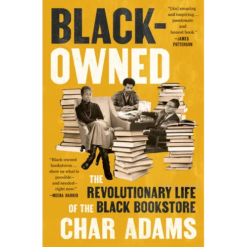 Black-Owned: The Revolutionary Life of the Black Bookstore
