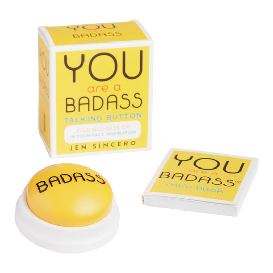 You Are a Badass® Talking Button: Five Nuggets of In-Your-Face Inspiration