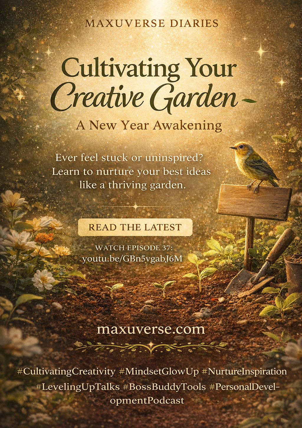 🌱 Cultivating Your Creative Garden — A New Year Awakening