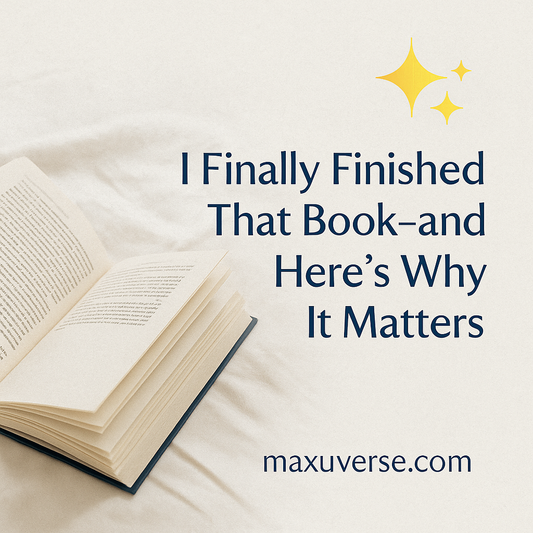 I Finally Finished That Book—Here’s Why It Matters