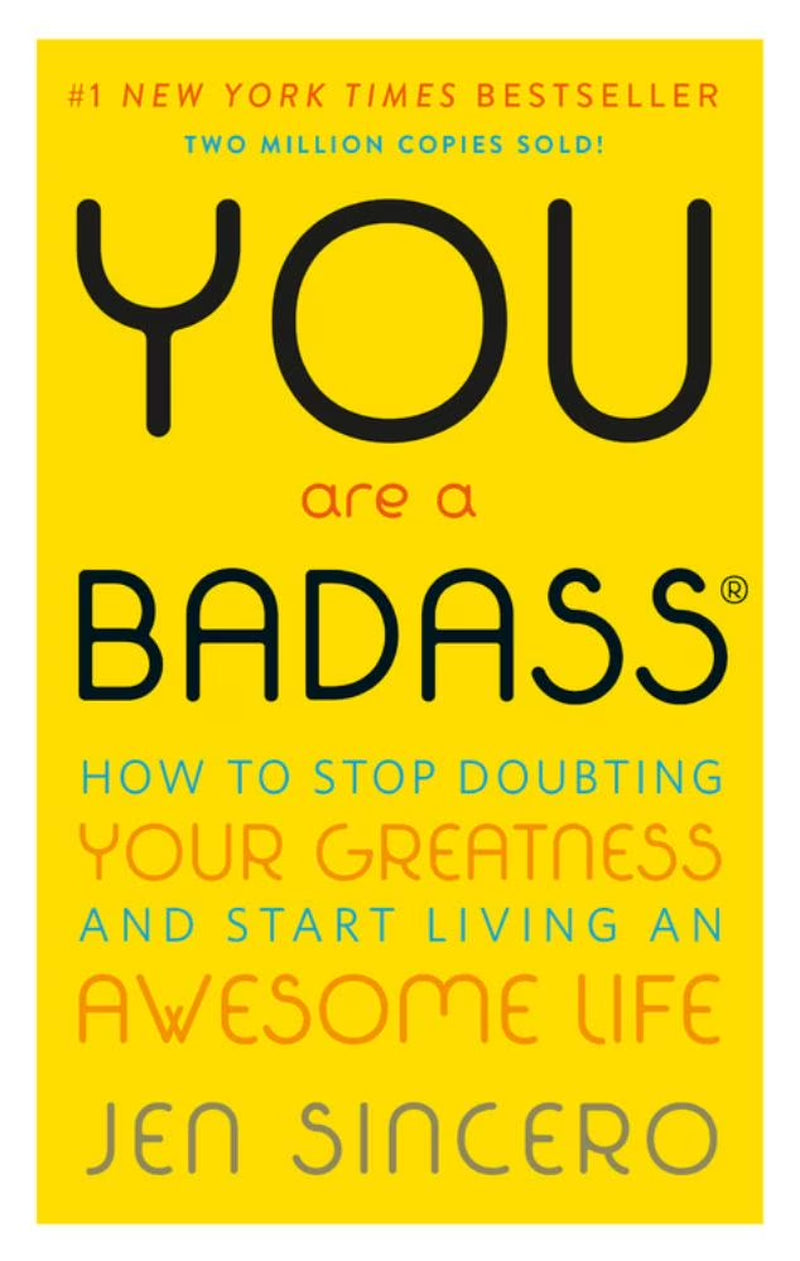 : You Are a Badass®: How to Stop Doubting Your Greatness and Start Living an Awesome Life (Paperback)