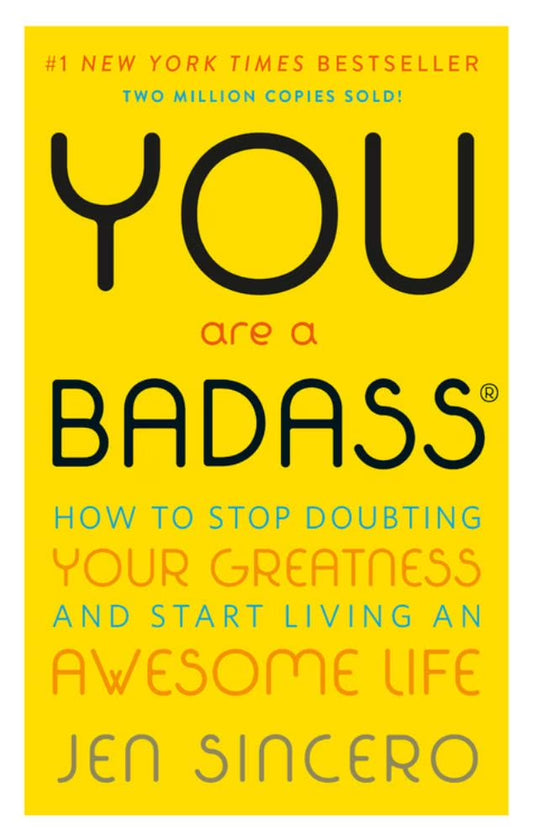 : You Are a Badass®: How to Stop Doubting Your Greatness and Start Living an Awesome Life (Paperback)