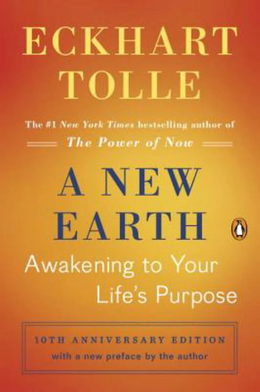 A New Earth: Oprah's Book Club Edition 10 - Awakening to Your Life's Purpose (Paperback)