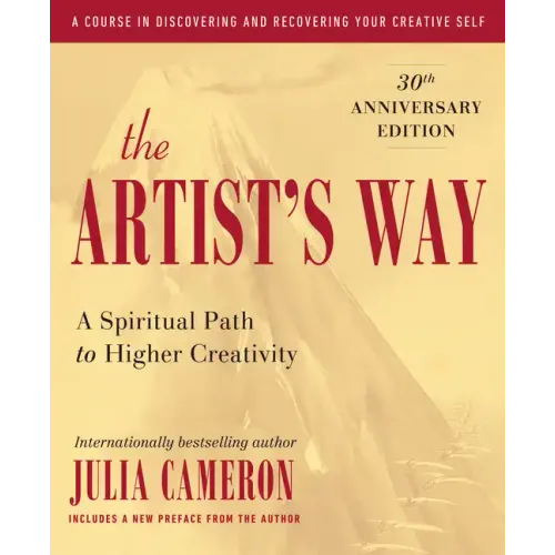 The Artist's Way: 30th Anniversary Edition