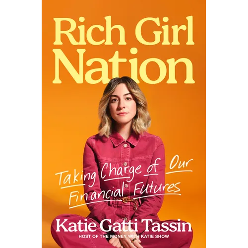 Rich Girl Nation: Taking Charge of Our Financial Futures
