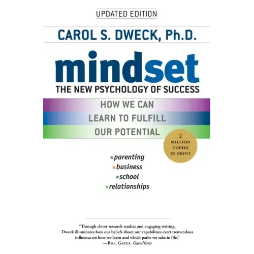 Mindset: The New Psychology of Success