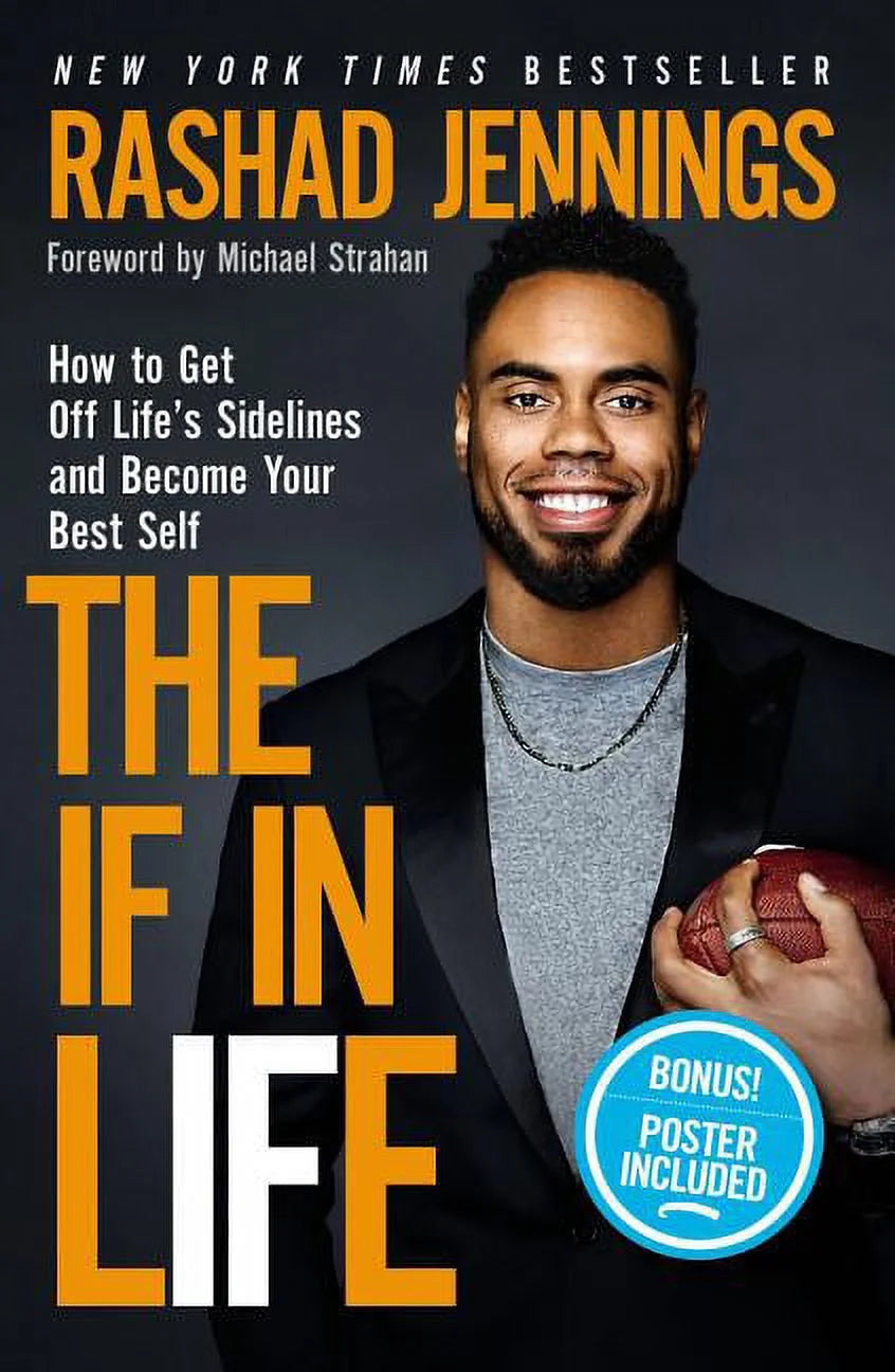 The If in Life: How to Get off Life'S Sidelines and Become Your Best Self, (Hardcover)