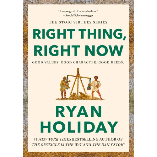 Right Thing, Right Now: Good Values. Good Character. Good Deeds.